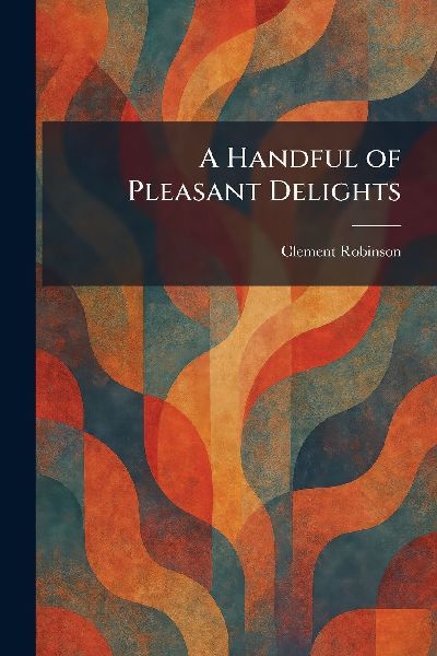 A Handful of Pleasant Delights