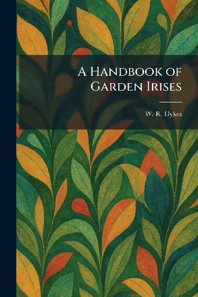 A Handbook of Garden Irises