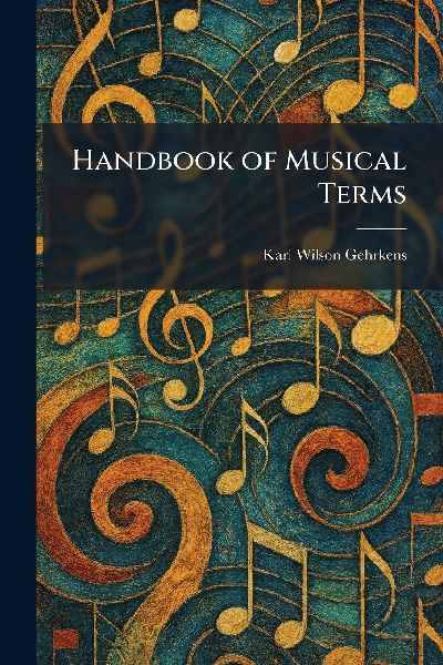 Handbook of Musical Terms