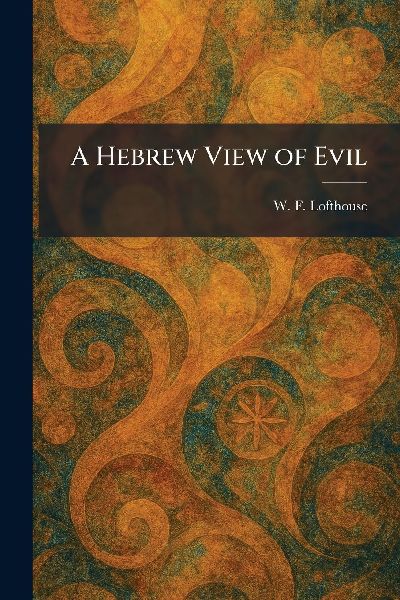 A Hebrew View of Evil