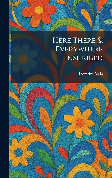 Here There & Everywhere Inscribed