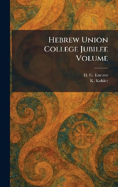 Hebrew Union College Jubilee Volume