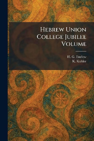 Hebrew Union College Jubilee Volume