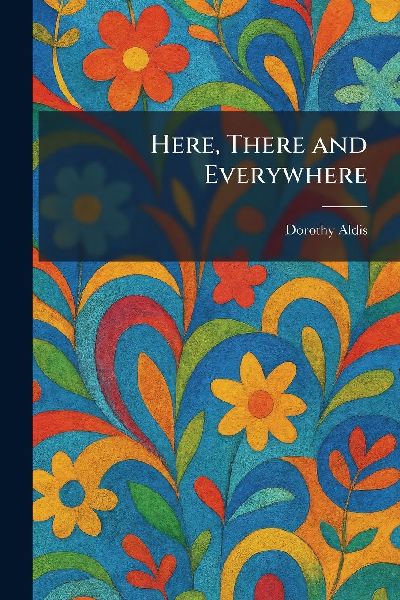 Here, There and Everywhere