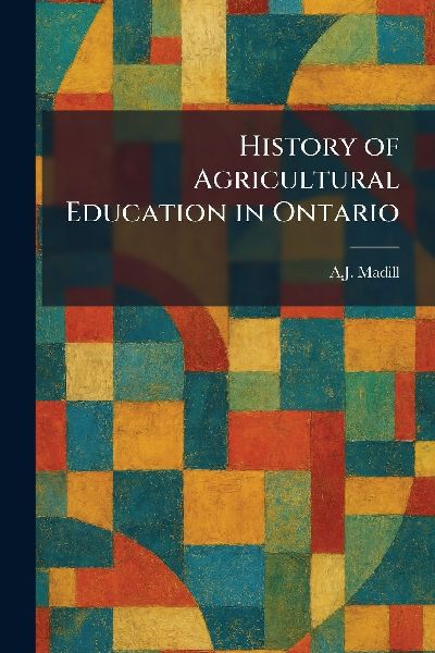 History of Agricultural Education in Ontario