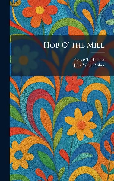 Hob O' the Mill