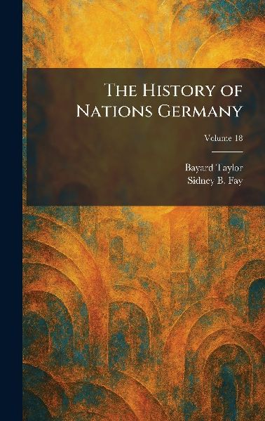 The History of Nations Germany