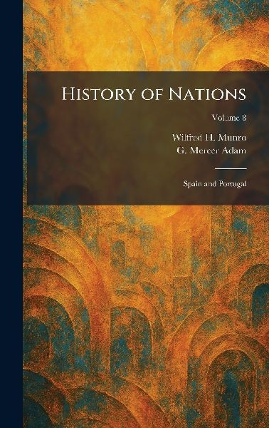 History of Nations: Spain and Portugal