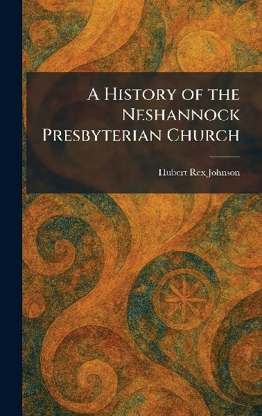 A History of the Neshannock Presbyterian Church