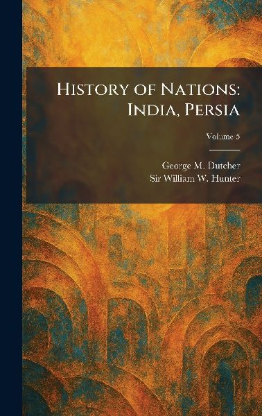 History of Nations: India, Persia