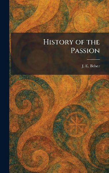History of the Passion