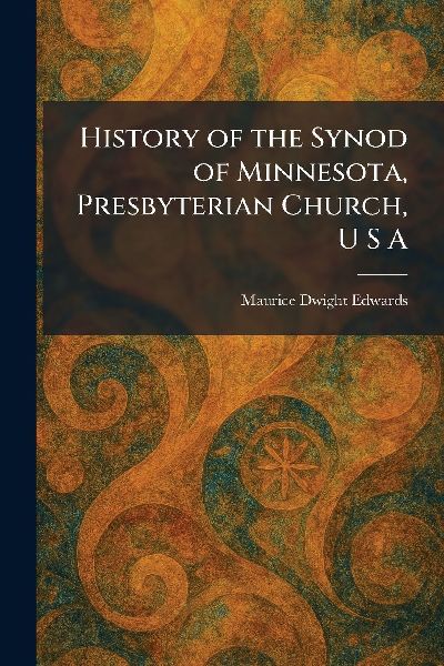 History of the Synod of Minnesota, Presbyterian Church, U S A