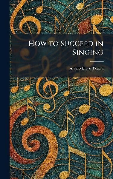 How to Succeed in Singing
