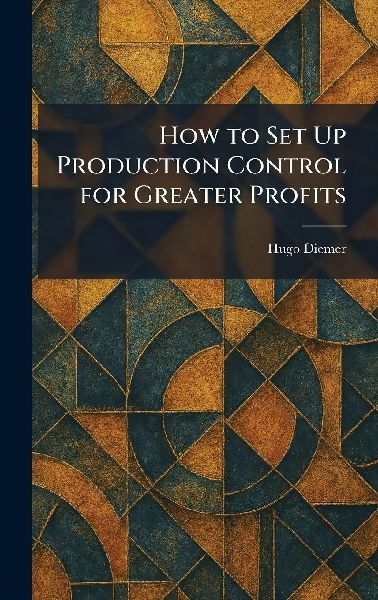 How to Set Up Production Control for Greater Profits