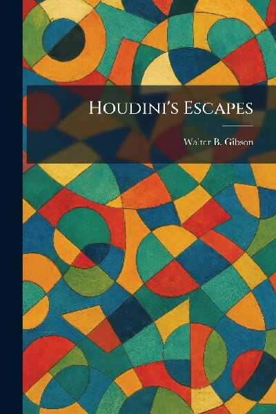 Houdinis Escapes