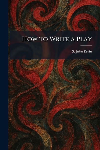How to Write a Play