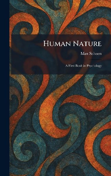 Human Nature: A First Book in Psychology