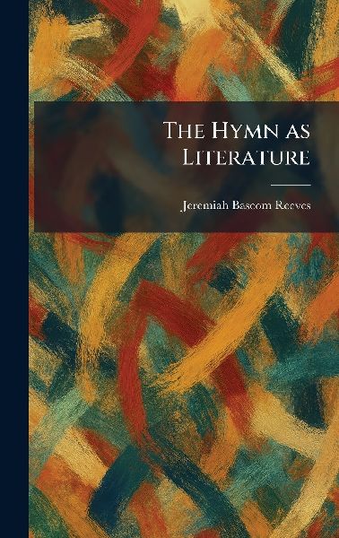 The Hymn as Literature