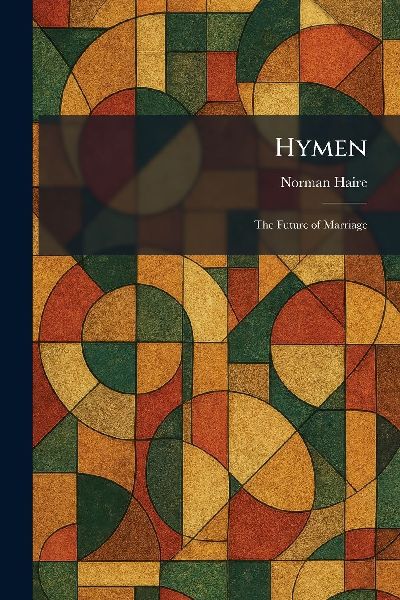 Hymen: The Future of Marriage