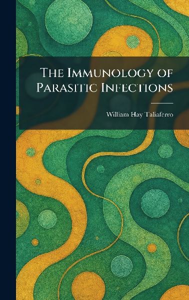 The Immunology of Parasitic Infections