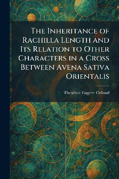 The Inheritance of Rachilla Length and Its Relation to Other Characters in a Cross Between Avena Sativa Orientalis
