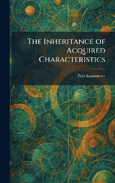 The Inheritance of Acquired Characteristics