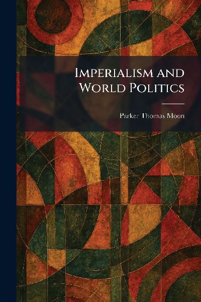 Imperialism and World Politics