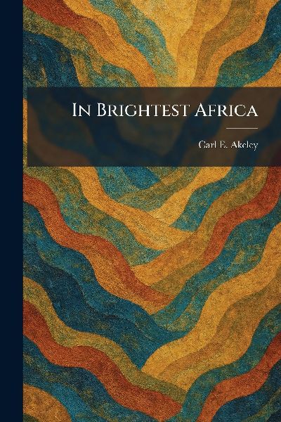 In Brightest Africa