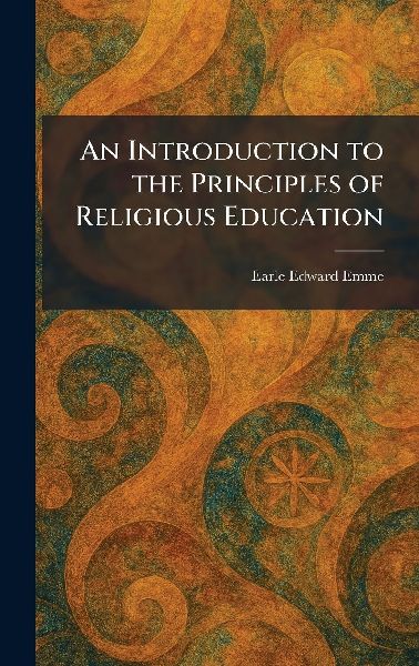 An Introduction to the Principles of Religious Education