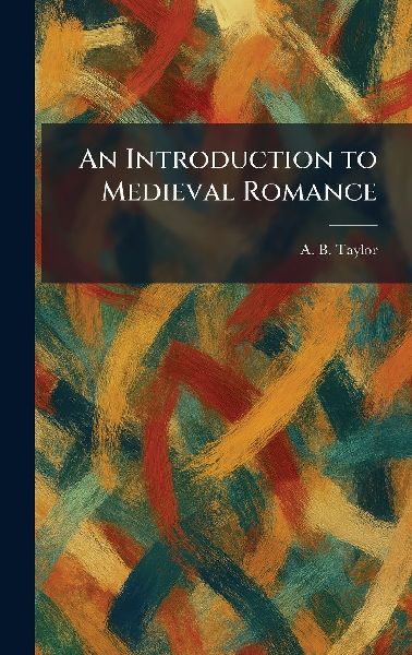 An Introduction to Medieval Romance