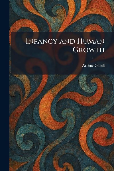 Infancy and Human Growth