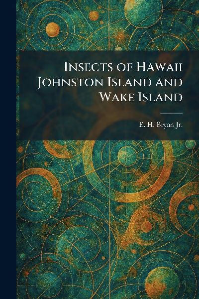 Insects of Hawaii Johnston Island and Wake Island
