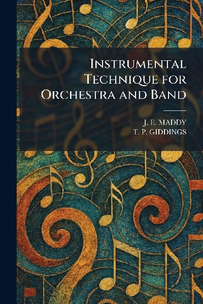 Instrumental Technique for Orchestra and Band