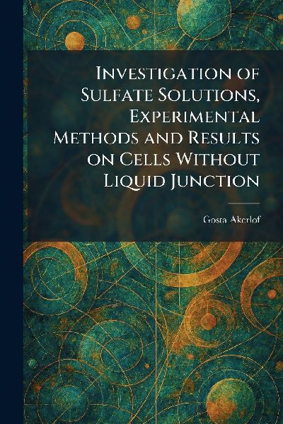 Investigation of Sulfate Solutions, Experimental Methods and Results on Cells Without Liquid Junction