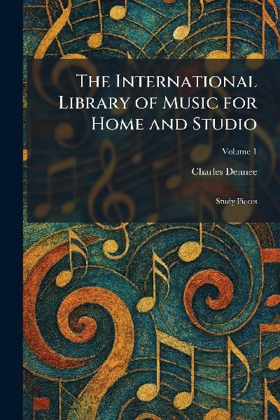 The International Library of Music for Home and Studio: Study Pieces