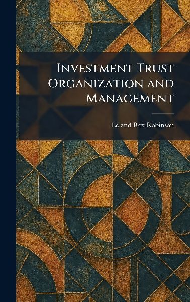 Investment Trust Organization and Management