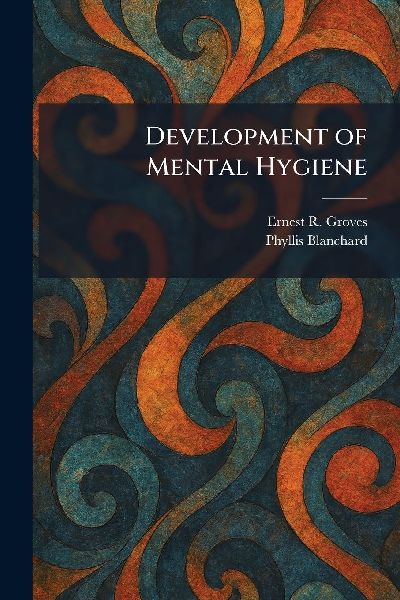 Development of Mental Hygiene