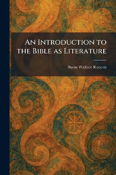 An Introduction to the Bible as Literature