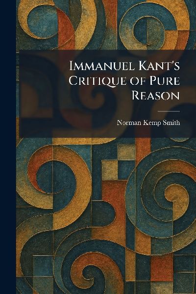 Immanuel Kant's Critique of Pure Reason