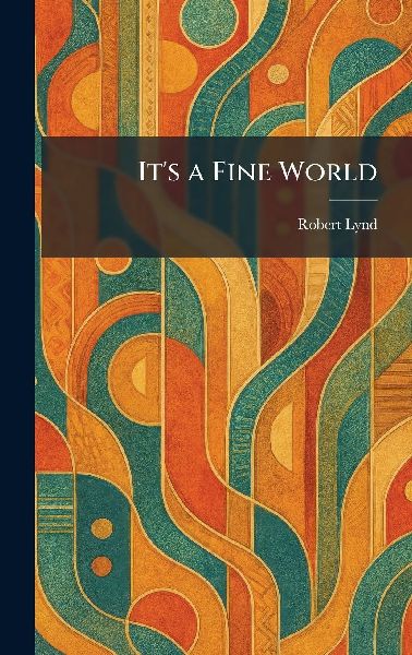 It's a Fine World