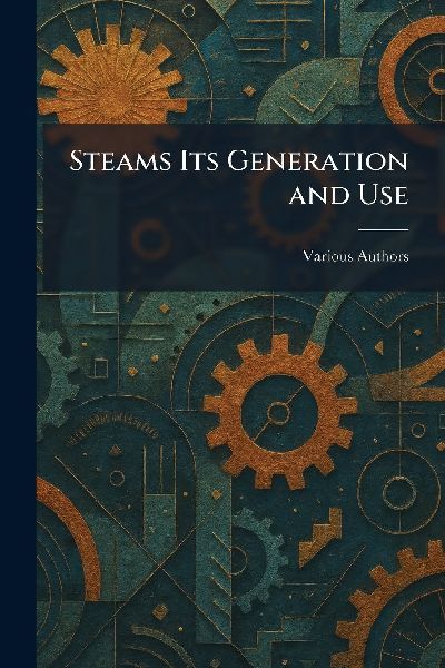 Steams Its Generation And Use
