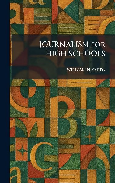 JOURNALISM for HIGH SCHOOLS