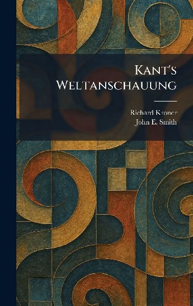 Kant's Weltanschauung