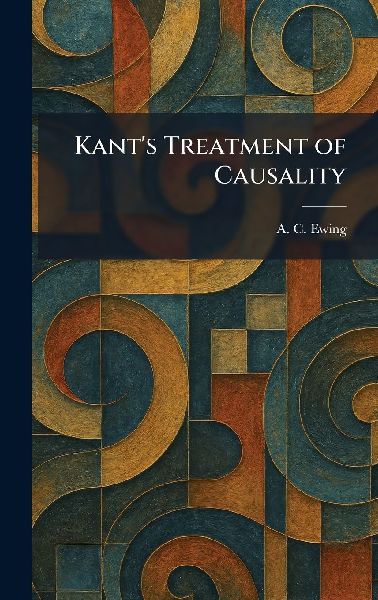 Kant's Treatment of Causality