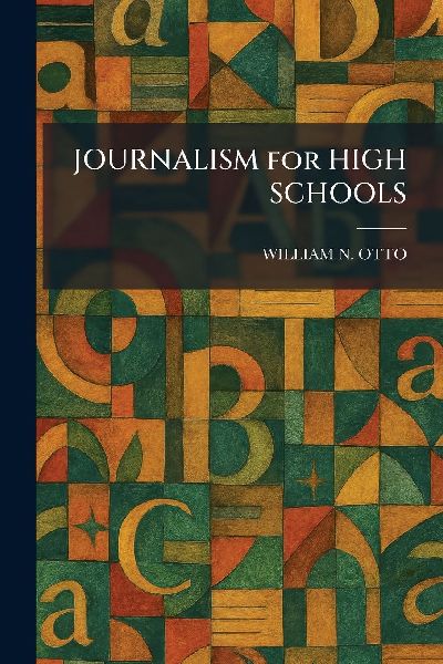 JOURNALISM for HIGH SCHOOLS