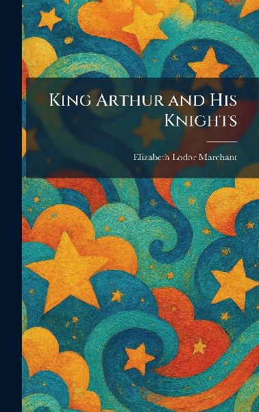 King Arthur and His Knights