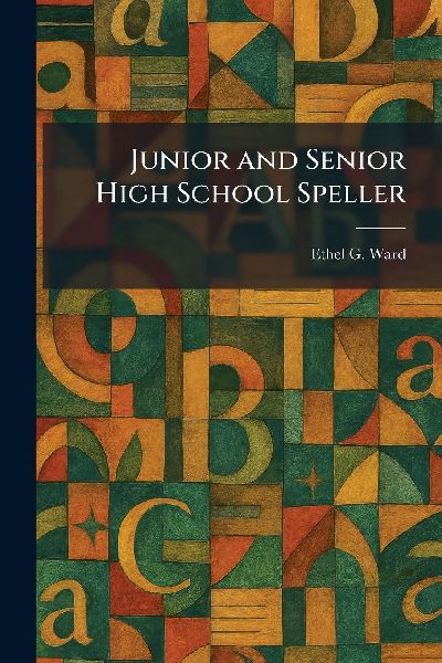 Junior and Senior High School Speller