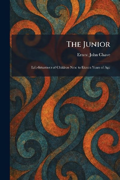 The Junior: Life-Situations of Children Nine to Eleven Years of Age