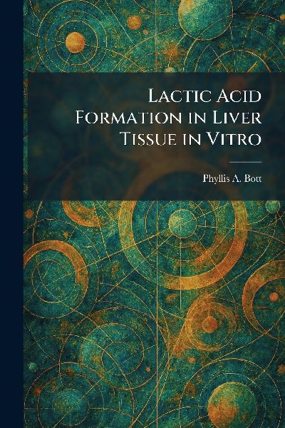 Lactic Acid Formation in Liver Tissue in Vitro