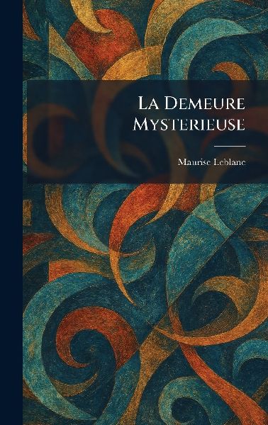La Demeure Mysterieuse
